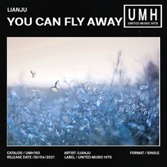 Lianju - You Can Fly Away