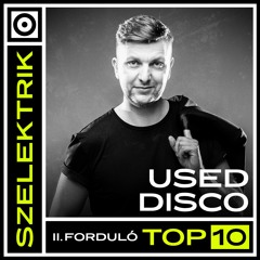 Szelektrik2022 Round2 mixed by Used Disco