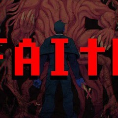 FAITH The Unholy Trinity Chapter 3 OST - Overworld