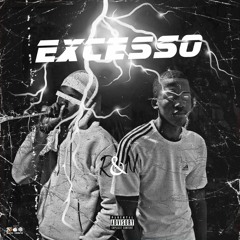 excesso (feat. penellas)