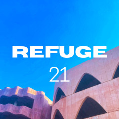 REFUGE 21