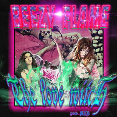 BEEZY FLAME - THE LOVE WITCH