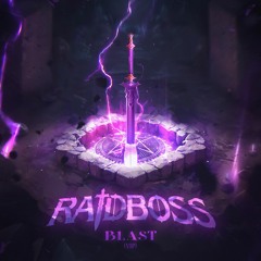 RaidBoss x Weks - Blast (RaidBoss VIP)