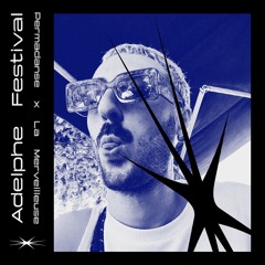 Adelphe Festival 🏳️‍🌈Permadanse X La Merveilleuse)