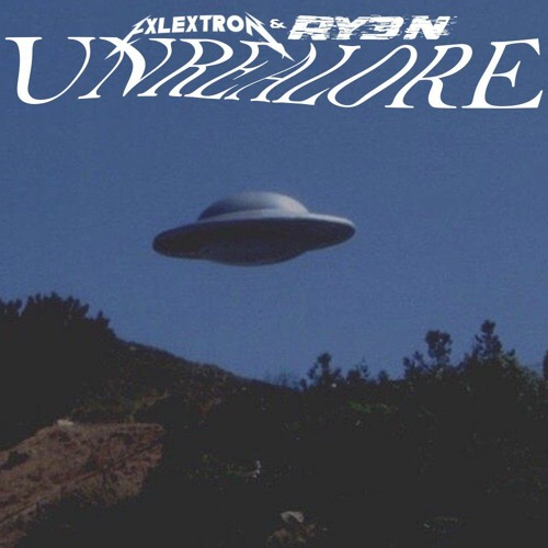 RY3N & Exlextron - UNREALORE