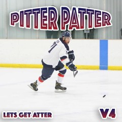Pitter Patter Vol. 4 - Pregame/Party Mix