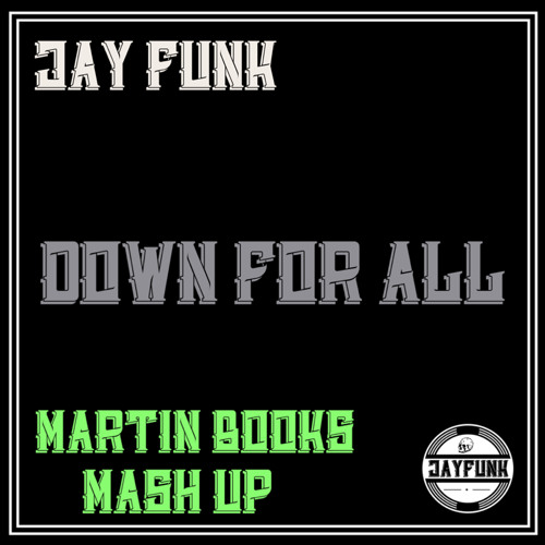 DOWN FOR ALL (MARTIN BOOKS MASHUP)