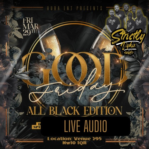 STRICTLY VYBZ SOUND @ GOOD FRIDAY