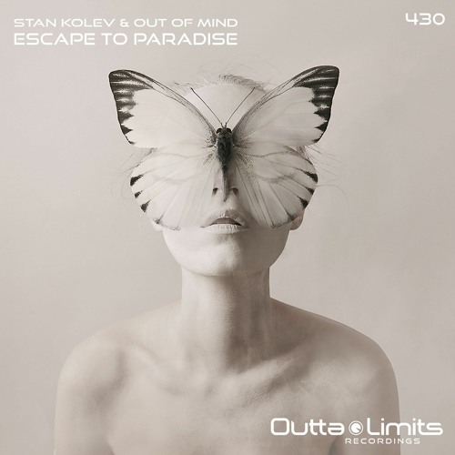 Stan Kolev & Out Of Mind - Escape To Paradise (Original Mix) Exclusive Preview