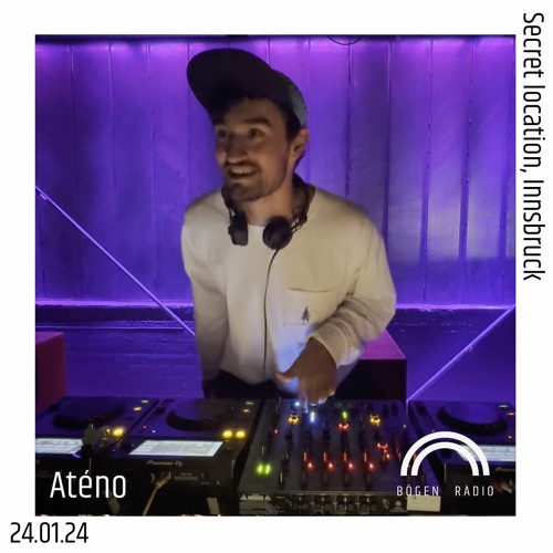 Bögen Radio - Aténo at secret location, Innsbruck (24.01.24)