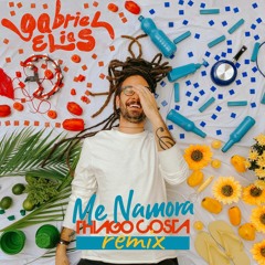 Gabriel Elias - Me Namora (DJ Thiago Costa Remix)