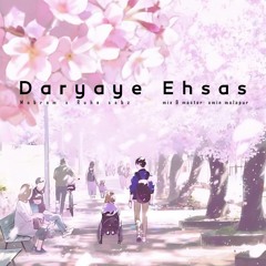 Daryaye Ehsas (ft. Ruhe sabz)