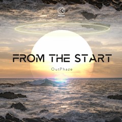 OutPhaze - From The Start [K1R175]