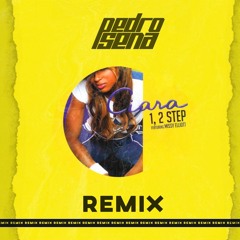 Ciara - 1, 2 Step ft. Missy Elliott (Pedro Sena Remix)**Free Down**