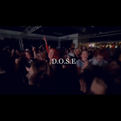 D.O.S.E.