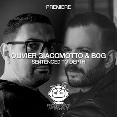 PREMIERE: Olivier Giacomotto & BOg - Sentenced to Depth (Original Mix) [Atlant]