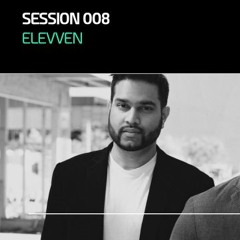 Mondo Sessions 008: Elevven