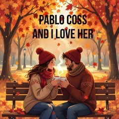 And I Love her