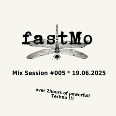 fastMo - Mix Session #005