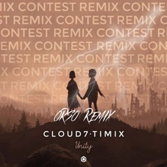Cloud7 & Timix - Unity (OrsO Remix)