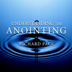 Understanding The Anointing (Part 1, Track 7) (The Glory Of God And The Power Of God)