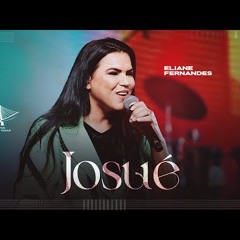 Eliane Fernandes - Josué (DVD Ao Vivo em São Paulo)