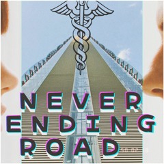 NEVER ENDING ROAD