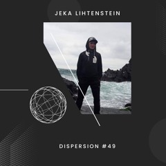 Jeka Lihtenstein - DISPRESION # 49