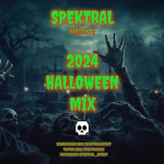 SPEKTRAL - 2024 HALLOWEEN MIX
