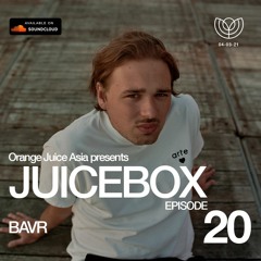 JUICEBOX Episode 20: BAVR