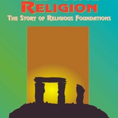 FREE ⚡PDF⚡ That Old-Time Religion: The Story of Religious Foundations
