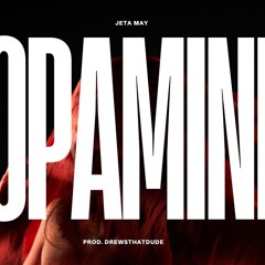 Dopamine (Prod. Drewsthatdude)