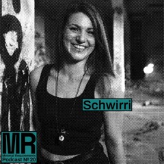 Podcast N°20 mixed by Schwirri