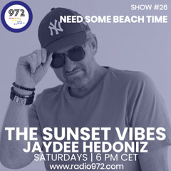 Radio972 The Sunset Vibes - Show 26 (Need Some Beach Time)