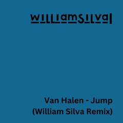 Van Halen - Jump (William Silva Remix)