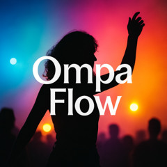 Ompa Flow