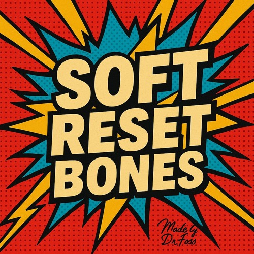 Soft Reset Bones