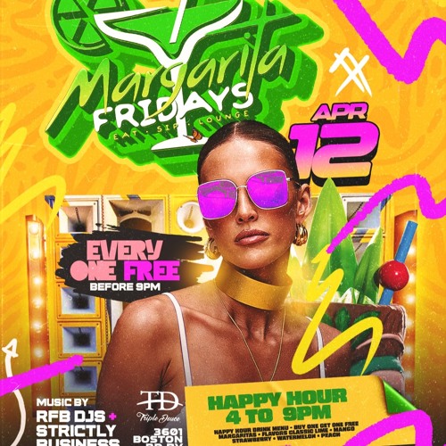 APR 12TH 2024 MARGARITA FRIDAYS RFB DJS X STRICTLY BUSINESS