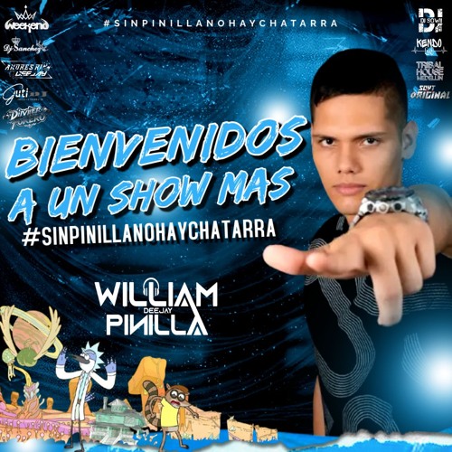 BIENVENIDOS A UN SHOW MAS _ (EDICION CHATARRAA Y SANDUNGUEOO)_ MIXED BY DJ WILLIAM PINILLA 2K25