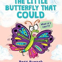 PDF/BOOK The Little Butterfly That Could (A Very Impatient Caterpillar Book)