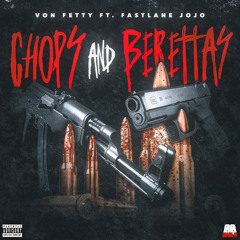 chops & berettas Ft Vonfetty