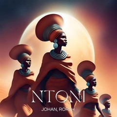JOHAN, RORSH - Ntoni (Original mix)