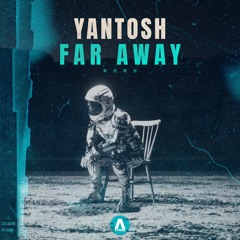Yantosh - Far Away