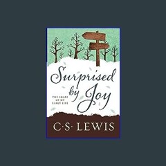 (DOWNLOAD PDF)$$ 📖 Surprised by Joy: The Shape of My Early Life Pdf