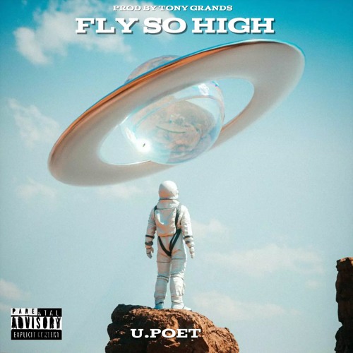 Fly So High {Prod By Tony Grands}