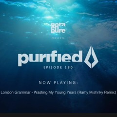 London Grammar - Wasting my young years (Ramy Mishriky Remix) -  Nora En Pure - Purified #180