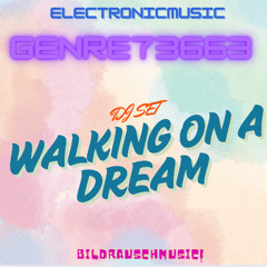 Walking on a dream