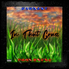 in that grass feat K1NGANT