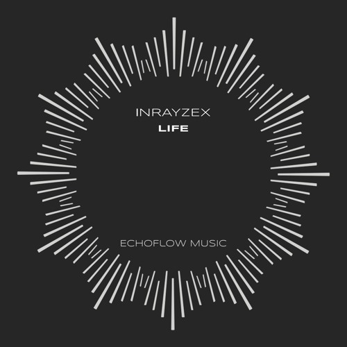Inrayzex - Life (Extended Mix)