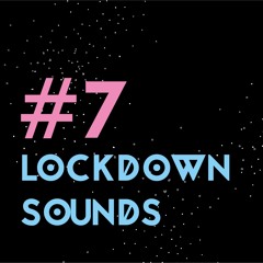 Lockdown Sounds #7 - possibliste. Moodshifter